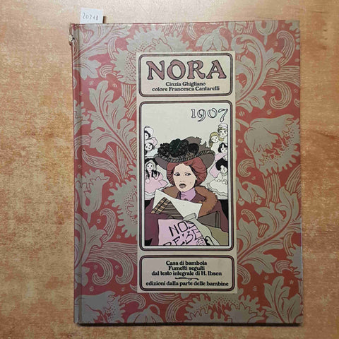 NORA casa di bambola FUMETTI SEGUITI DAL TESTO INTEGRALE DI IBSEN 1978 ghigliano