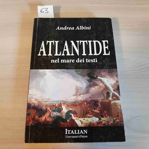 ATLANTIDE NEL MARE DEI TESTI - ANDREA ALBINI - ITALIAN UNIVERSITY PRESS - 2012