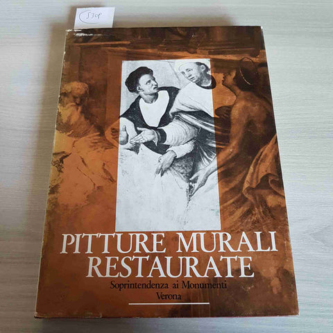 PITTURE MURALI RESTAURATE - SOPRINTENDENZA MONUMENTI VERONA - GAZZOLA - 1970