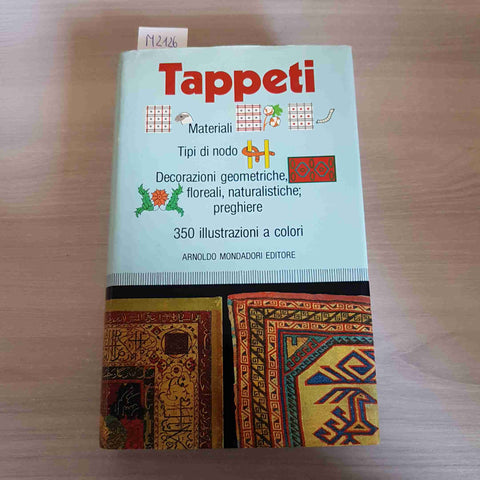 TAPPETI MATERIALI TIPI DI NODO ILLUSTRAZIONI - GIOVANNI CURATOLA -MONDADORI-1981