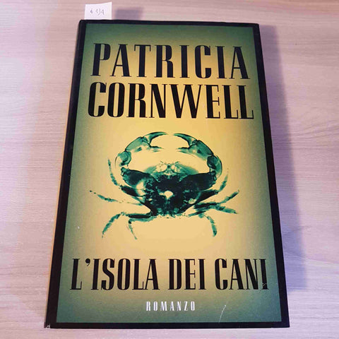L'ISOLA DEI CANI - PATRICIA CORNWELL - MONDOLIBRI - 2002