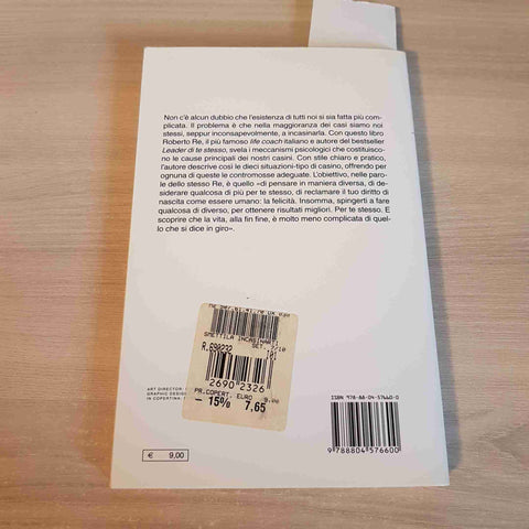 SMETTILA DI INCASINARTI! self help automotivazionale ROBERTO RE - MONDADORI 2010