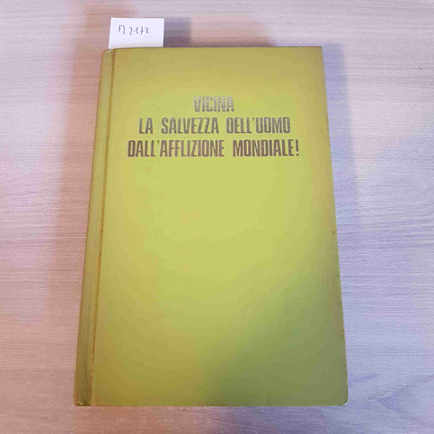 VICINA LA SALVEZZA DELL'UOMO DALL'AFFLIZIONE MONDIALE! - 1978 geova