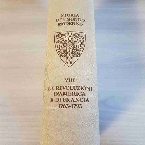 LE RIVOLUZIONI D'AMERICA E DI FRANCIA 1763 1793 - 8 - CAMBRIDGE GARZANTI 1982