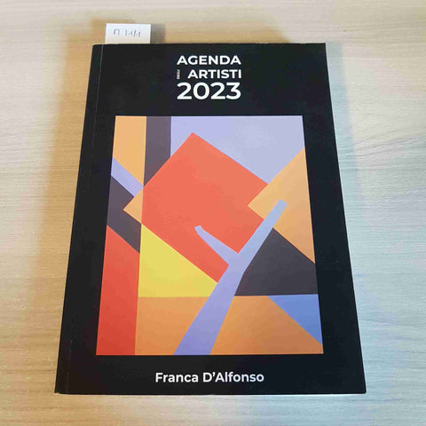 AGENDA DEGLI ARTISTI 2023 - FRANCA D'ALONSO - LODETTI - 2022