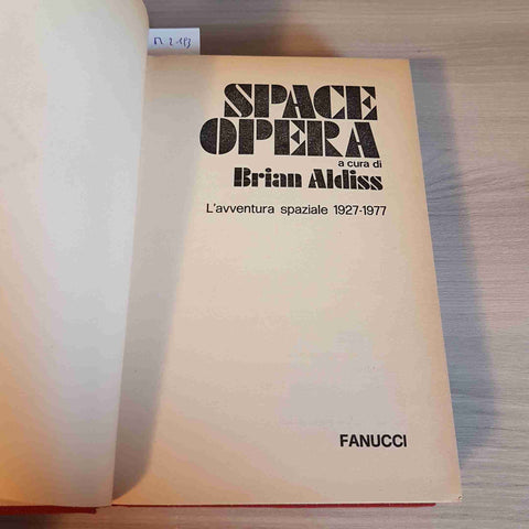 SPACE OPERA fantascienza science fiction BRIAN ALDISS - FANUCCI - 1977