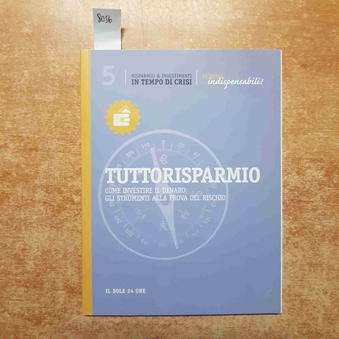 TUTTORISPARMIO come investire il denaro IL SOLE 24 ORE azioni bot cct etf tradin