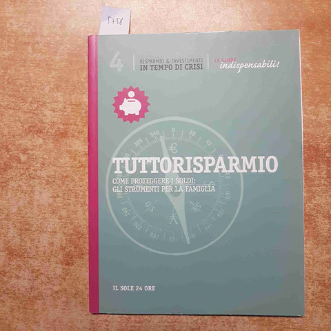 TUTTORISPARMIO come proteggere i soldi CONTO CORRENTE MUTUO CREDITO il sole 24