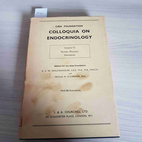 COLLOQUIA ON ENDOCRINOLOGY VOL. 13 - CIBA - CHURCHILL - 1960