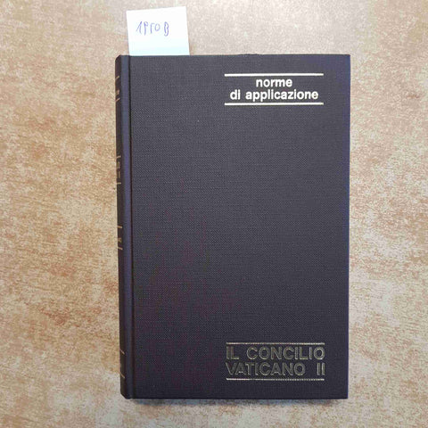IL CONCILIO VATICANO II NORME DI APPLICAZIONE LATINO ITALIANO 1966 DEHONIANE