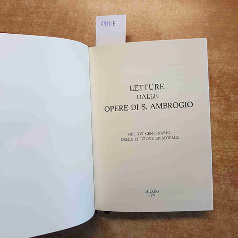 LETTURE DALLE OPERE DI S. AMBROGIO 1974 BANCA LOMBARDA nel XVI centenario