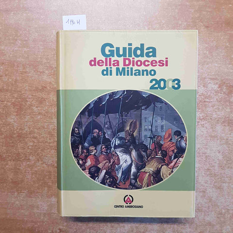 GUIDA DELLA DIOCESI DI MILANO 2003 CENTRO AMBROSIANO clero