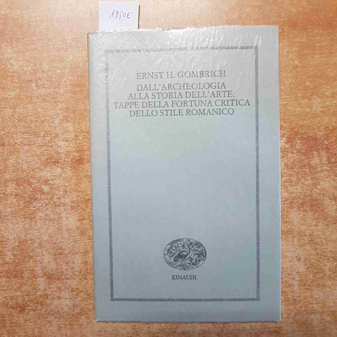 GOMBRICH dall'archeologia alla storia dell'arte TAPPE DELLO STILE ROMANICO