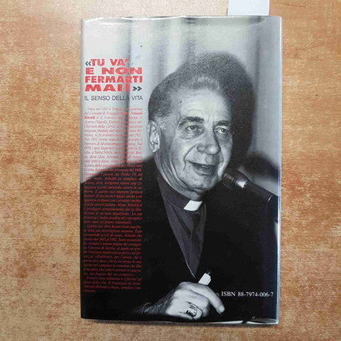 ANTONIO RIBOLDI tu va' e non fermarti mai! IL SENSO DELLA VITA cecc 1992