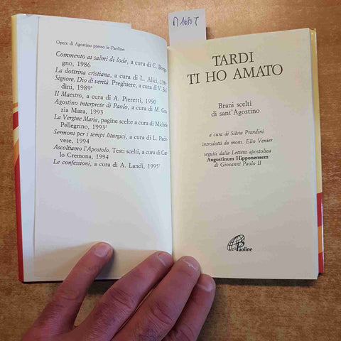 TARDI TI HO AMATO BRANI SCELTI DI SANT'AGOSTINO D'IPPONA 1996 PAOLINE
