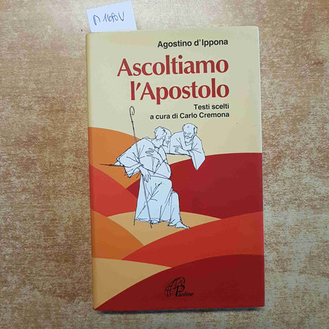 ASCOLTIAMO L'APOSTOLO TESTI SCELTI DI AGOSTINO D'IPPONA carlo cremona PAOLINE