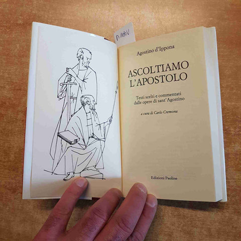 ASCOLTIAMO L'APOSTOLO TESTI SCELTI DI AGOSTINO D'IPPONA carlo cremona PAOLINE