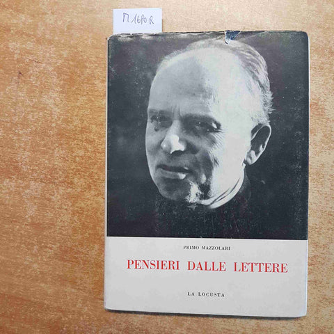PRIMO  MAZZOLARI - PENSIERI DALLE LETTERE 1964 LA LOCUSTA prima edizione