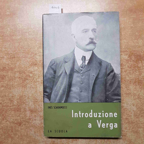 INTRODUZIONE A VERGA Ines Scaramucci 1965 LA SCUOLA