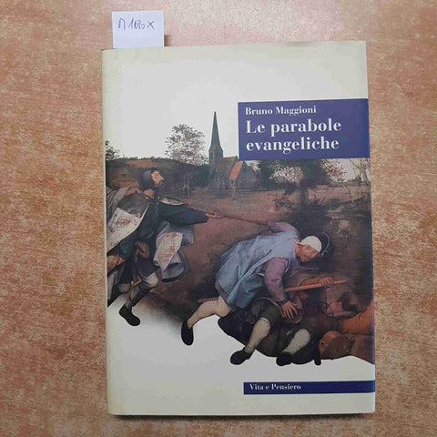 LE PARABOLE EVANGELICHE Bruno Maggioni 1998 VITA E PENSIERO