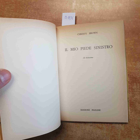 IL MIO PIEDE SINISTRO - CHRISTY BROWN 1964 EDIZIONI PAOLINE