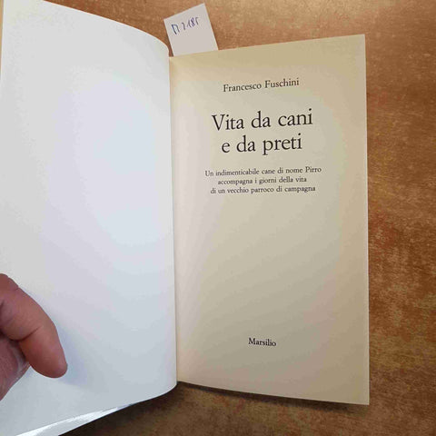 VITA DA CANI E DA PRETI Francesco Fuschini 1995 MARSILIO autobiografia