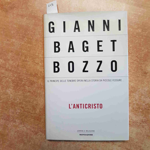L'ANTICRISTO satana il principe delle tenebre GIANNI BAGET BOZZO 2001 MONDADORI