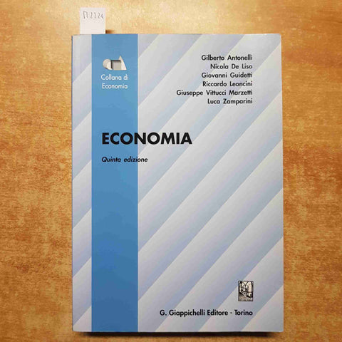 ECONOMIA quinta edizione ANTONELLI DE LISO GUIDETTI LEONCINI 2019 GIAPPICHELLI