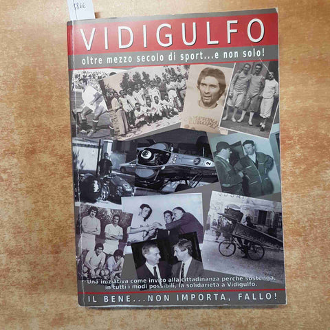 VIDIGULFO OLTRE MEZZO SECOLO DI SPORT...E NON SOLO 2011 LUINETTI RIFFALDI