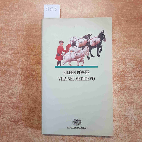 VITA NEL MEDIOEVO EILEEN POWER einaudi scuola
