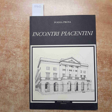 INCONTRI PIACENTINI poesia prosa PIACENZA 2000 farnesiana AUTORI LOCALI