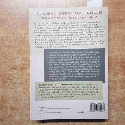 D-DAY STORIA DELLO SBARCO IN NORMANDIA 1998 STEPHEN E. AMBROSE rizzoli
