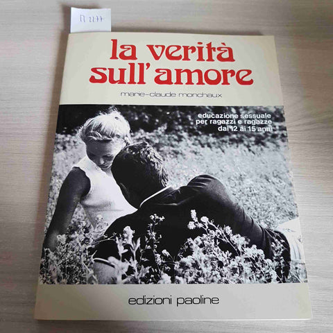 LA VERITA' SULL'AMORE educazione sessuale x ragazzi MONCHAUX EDIZIONI PAOLINE