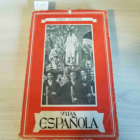 VIDA ESPANOLA - ANGEL LACALLE - BOSCH - 1956