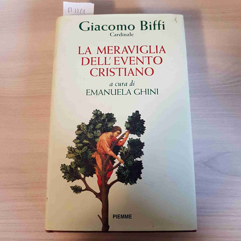 LA MERAVIGLIA DELL'EVENTO CRISTIANO - GIACOMO BIFFI - PIEMME - 1995