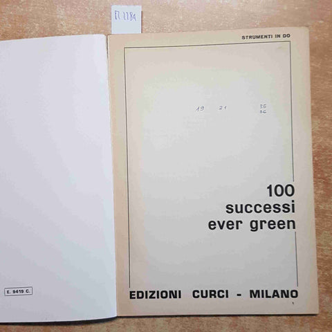 100 SUCCESSI EVER GREEN STRUMENTI IN DO - edizioni curci CANZONIERE SPARTITO