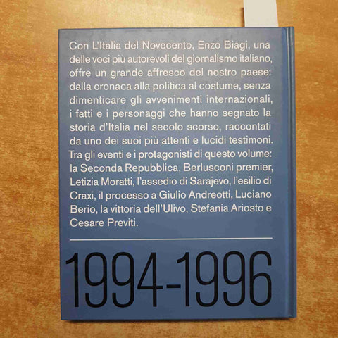 L'ITALIA DEL '900 ENZO BIAGI 1994 1996 RIZZOLI 2007 berlusconi moratti previti