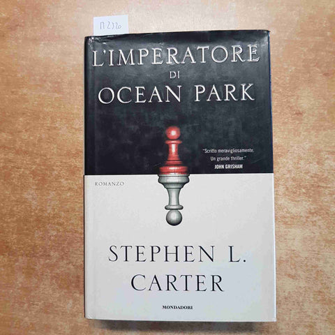 L'IMPERATORE DI OCEAN PARK - STEPHEN L. CARTER 2002 MONDADORI prima edizione