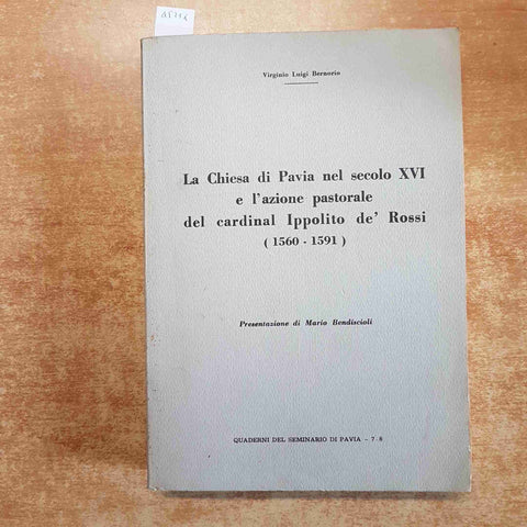 LA CHIESA DI PAVIA NEL SECOLO XVI E AZIONE PASTORALE CARDINAL IPPOLITO DE ROSSI
