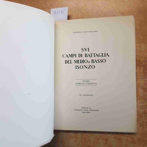 SUI CAMPI DI BATTAGLIA DEL MEDIO E BASSO ISONZO touring club italiano 1930
