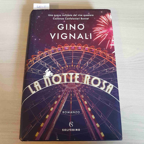 LA NOTTE ROSA - GINO VIGNALI - SOLFERINO - 2019