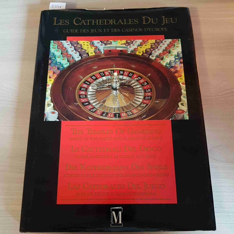 LES CATHEDRALES DU JEU GUIDE DES JEUX ET DES CASINOS D'EUROPE 1992le cattedrali