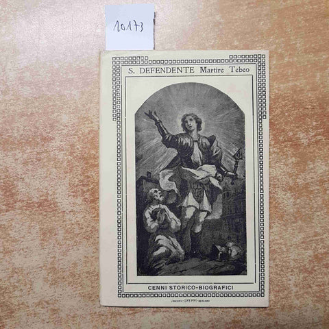 SAN DEFENDENTE MARTIRE TEBEO protettore di ROMANO DI LOMBARDIA 1924 Pietro Grepp