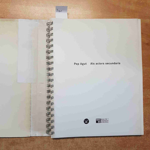PEP AGUT - ALS ACTORS SECUNDARIS 2000 MACBA catalogo arte mostra