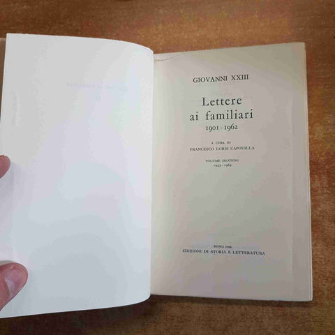 PAPA GIOVANNI XXIII LETTERE AI FAMILIARI 2 volumi 1968 EDIZIONI STORIA LETTERATU