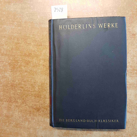 HOLDERLINS WERKE in einem band 1950 DBK DIE BERGLAND BUCH KLASSIKER