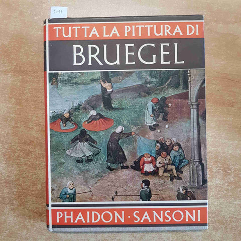 TUTTA LA PITTURA DI BRUEGEL Grossmann 1956 Phaidon Sansoni
