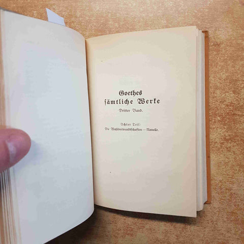 GOETHES SAMTLICHE WERTE dritter band BEARBEITET VON THEODOR FRIEDRICH leipzig
