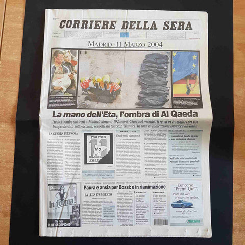CORRIERE DELLA SERA MADRID 11 MARZO 2004 LA MANO DELL'ETA L'OMBRA DI AL QAEDA