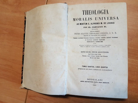 THEOLOGIA MORALIS UNIVERSA - PIETRO SCAVINI 1865 OLIVA - 4 VOLUMI COMPLETI(